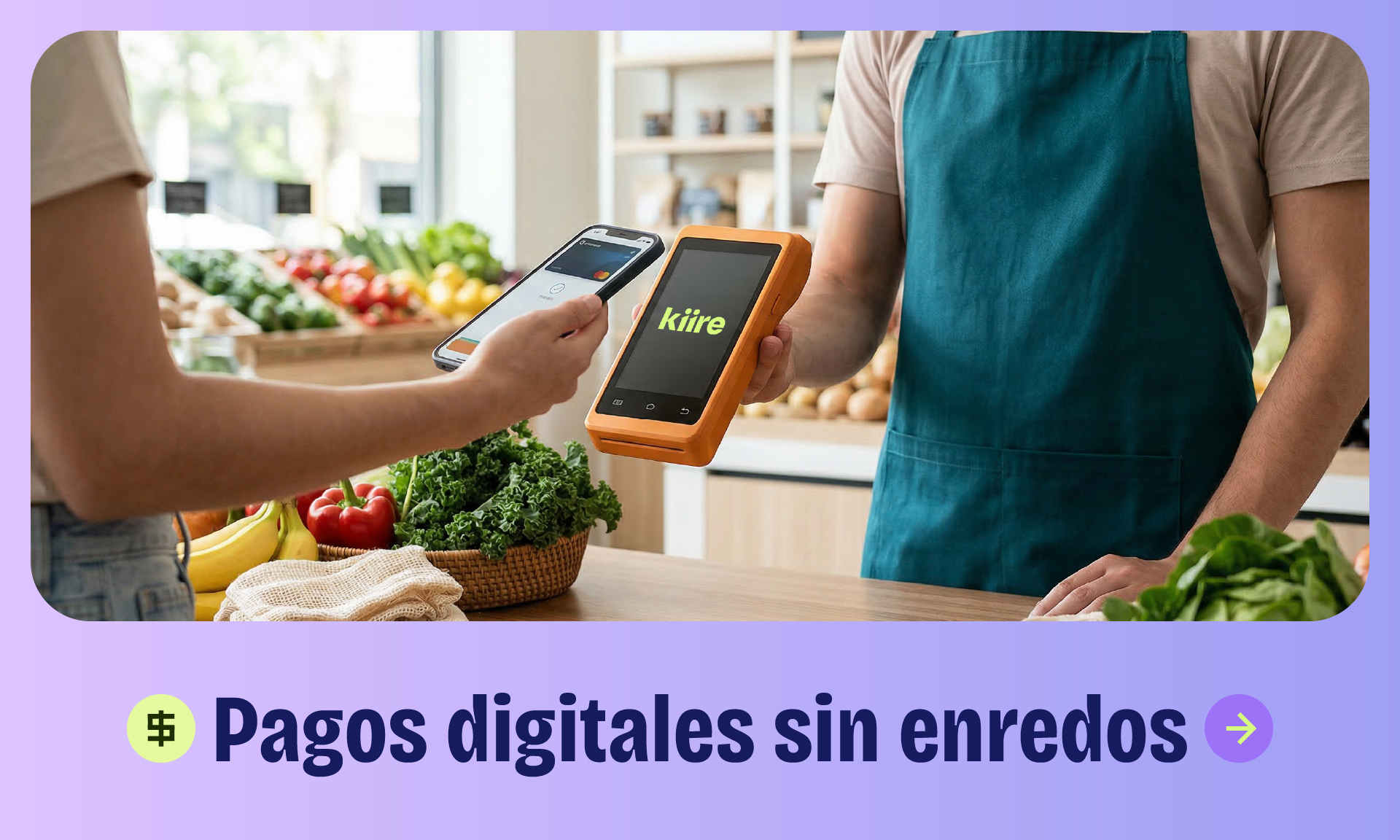 Texto 'PAGOS DIGITALES SIN ENREDOS' con imagen de pago en datáfono inteligente.