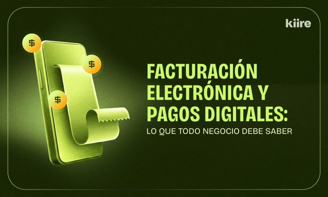 Texto 'FACTURACIÓN ELECTRÓNICA Y PAGOS DIGITALES' junto a un smartphone que emite un recibo.